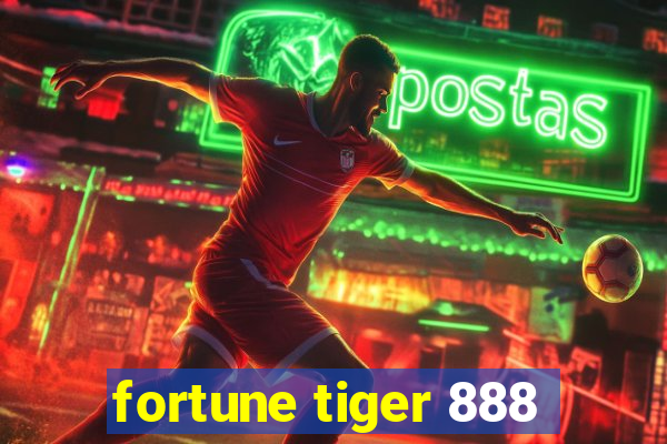 fortune tiger 888